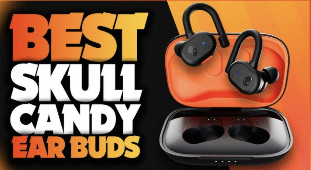 Skullcandy Best Earbuds